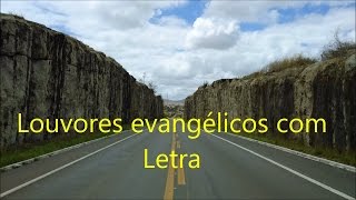 Louvores evangélicos com letra III [upl. by Noyr]