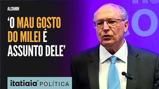 ALCKMIN FALA SOBRE RELAÇÃO ENTRE BRASIL E ARGENTINA MAU GOSTO DO MILEI É ASSUNTO DELE [upl. by Anaek523]