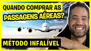 QUANDO COMPRAR A PASSAGEM AÉREA MÉTODO INFALÍVEL PARA GARANTIR O MELHOR PREÇO DE PASSAGENS [upl. by Trager]