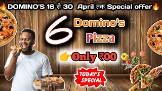 6 pizza🍕🆓🆓🆓 मे🎉 April लूटDominos pizza offerdominos pizza offers for todaydominos coupon code [upl. by Garrison]