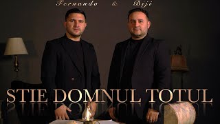 Biji si Fernando din Barbulesti  STIE DOMNUL TOTUL  Official Video  2024 [upl. by Noah240]