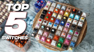 My TOP 5 Switches of 2023  Keyboard Rewind [upl. by Jacinta]