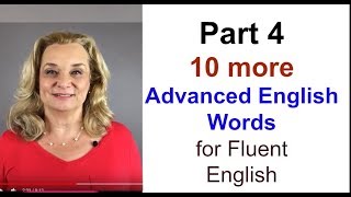 Part 4  Ten More Advanced English Words for Fluent EnglishAccurate English [upl. by Sherm597]