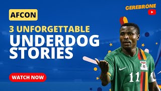 AFCON 3 Unforgettable Underdog Stories [upl. by Olecram477]