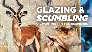 Oil Painting Tips For Beginners Glazing and Scumbling [upl. by Omora]