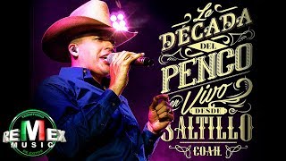 Leandro Ríos  La Década del Penco En Vivo desde Saltillo Coah Full Video [upl. by Nolahs]