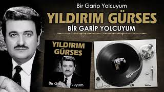 Yıldırım Gürses  Bir Garip Yolcuyum ESKİ KAYIT [upl. by Nivar]