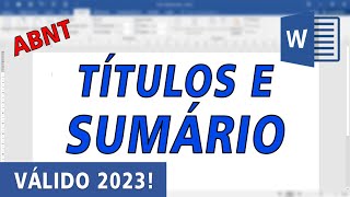 ABNT Como formatar os títulos de seção e fazer o Sumário VÁLIDO 2023 [upl. by Mott]