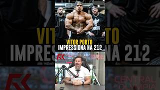 VITOR PORTO IMPRESSIONOU COM SEU FÍSICO juliobalestrin renatocariani 212 mrolympia vitorporto [upl. by Barna]