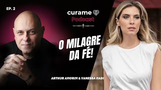 Milagre da Fé testemunho l Ep 2 l com Vanessa Hadi [upl. by Chemesh977]