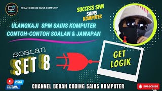 SIRI 8  SOALAN TRIAL 2019 PERLIS  GET LOGIK SAINS KOMPUTER TUTORIAL [upl. by Nolasba]