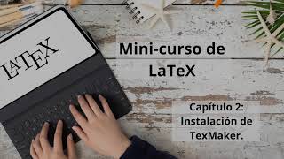 Tutorial Instalación de TexMaker para Windows MacOS o Linux de forma gratuita [upl. by Llertniuq256]