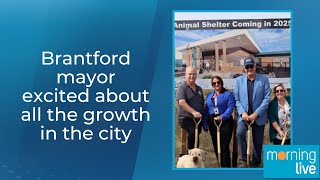 Brantford mayor excited about all the growth in the city [upl. by Nada]