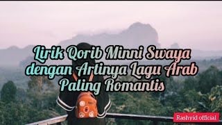 Lirik Qorib Minni Swaya dengan Artinya Lagu Arab Paling Romantis [upl. by Basilius388]