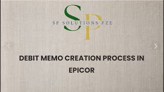 Debit Memo Creation Process in EPICOR E10 [upl. by Tenay]