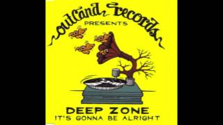 Deep Zone  Its Gonna Be Alright 1995 [upl. by Yi99]