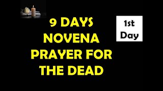 1st Day Novena for the Dead Guide  9 Days Prayer RIP All Departed Ones [upl. by Hesper132]