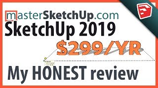 SketchUp 2019  My HONEST Review [upl. by Pylle]