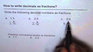 03 Write Decimals Greater Than One as Fractions [upl. by Mulcahy]