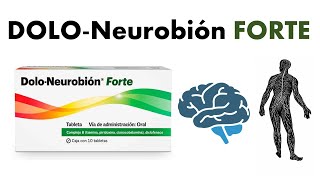 🔴 DOLONEUROBIÓN FORTE  PARA QUÉ SIRVE Vitaminas B1 B6 y B12  Beneficios para nuestro organismo [upl. by Ker]