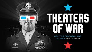 THEATERS OF WAR HOW THE PENTAGON AND CIA TOOK HOLLYWOOD  Promo Trailer [upl. by Einiar]