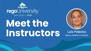 Rego University 2023  Meet the Instructors Luis Palacios [upl. by Maurise]