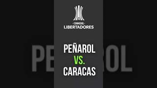 PEÑAROL VS CARACAS FC  FECHA 2 COPA LIBERTADORES 2024 [upl. by Nairam]