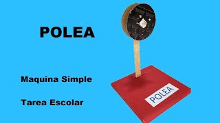 Como Hacer una Polea Para la Escuela Maquina Simple [upl. by Enillebyam461]