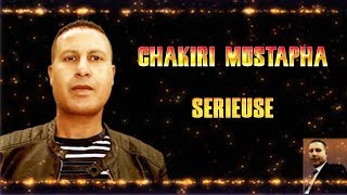 CHAKIRI MUSTAPHA SERIEUSE [upl. by Nosnej]