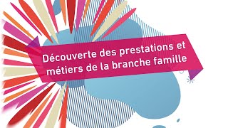 Replay Découverte des prestations et des métiers de la branche Famille [upl. by Decamp]