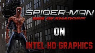 Spiderman Web Of Shadows on Intel HD Graphics [upl. by Maltzman]