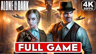 ALONE IN THE DARK Gameplay Walkthrough FULL GAME 4K 60FPS PC ULTRA  No Commentary [upl. by Lud654]