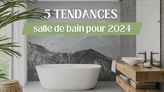 5 tendances salle de bain à adopter pour 2024 [upl. by Mcbride80]