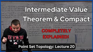 Intermediate Value Theorem Path Connected amp Compactness– Lecture 20 Topology [upl. by Wallraff]