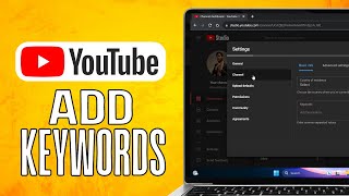 How To Add Keywords To A YouTube Channel 2024 Quick Method [upl. by Aseefan]