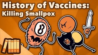 History of Vaccines  Killing Smallpox  Extra History [upl. by Eustasius]