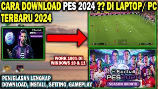 Cara Download PES 2024 Di Laptop Terbaru   Cara Download Efootball 2024 di pc [upl. by Anived]