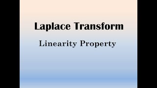 Laplace Transform Linearity Property [upl. by Andrade158]