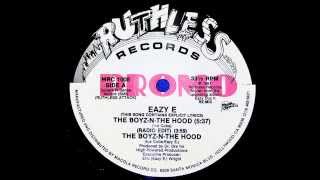 EAZY E  THE BOYZ N THE HOOD RADIO EDIT [upl. by Rabka]