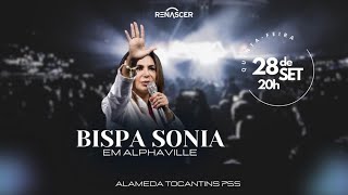 NOITE DE PODER E LOUVOR COM BPA SONIA [upl. by Ohl]