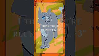 Thrushpelt thinks Bluefur is pretty D  WC IM BORED OK 😭😭  warriorcats warriorcatsedit wc [upl. by Anihcak]