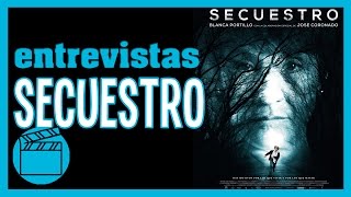 Película Secuestro 2016 Entrevistamos a sus actores [upl. by Aiht914]