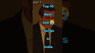 Top 10 Best Sad 😭 Songs In Hindi song music shorts [upl. by Nrehtak]