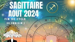 ♐️🌟SAGITTAIRE AOUT 2024 FIN DE CYCLE  SE CHOISIR  sagittaire aout tarot guidance [upl. by Heidy517]