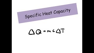 IGCSE Physics  Specific Heat Capacity [upl. by Yerac]