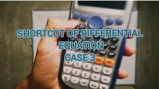 SHORTCUT OF DIFFERENTIAL EQUATION CASE 3 TAGALOG [upl. by Wiener]