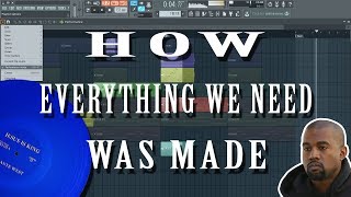 Kanye West  Everything We Need FL STUDIO Detailed Tutorial FLP [upl. by Chapa]