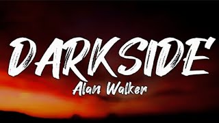 Alan Walker  Darkside lyrics ftAuRa and Tomine Harket [upl. by Baillie]