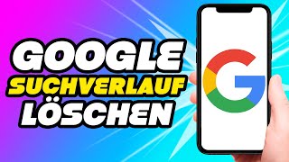 Google Suchverlauf auf Iphone löschen Anleitung [upl. by Lavena]