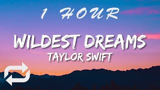 Taylor Swift  Wildest Dreams Lyrics Taylor’s Version  1 HOUR [upl. by Asabi247]